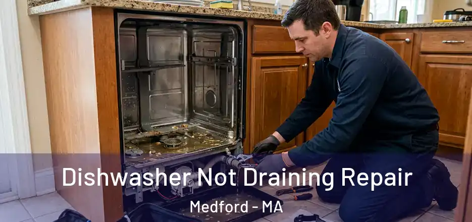 Dishwasher Not Draining Repair Medford - MA