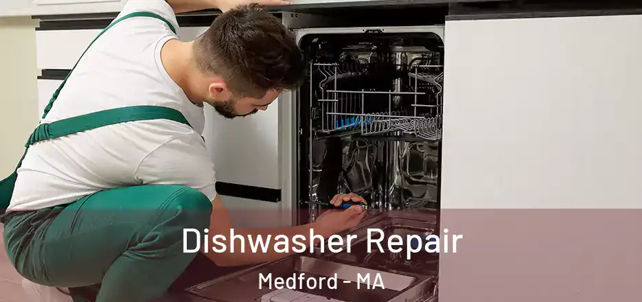 Dishwasher Repair Medford - MA