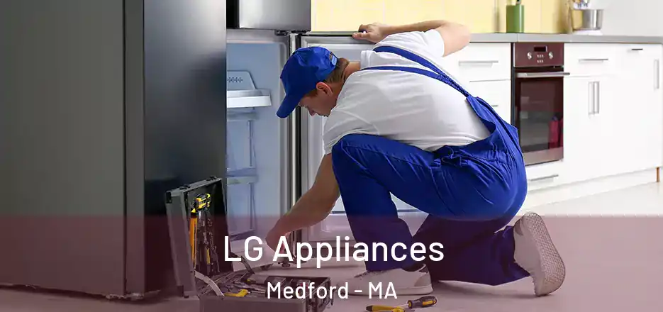 LG Appliances Medford - MA