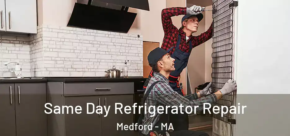 Same Day Refrigerator Repair Medford - MA