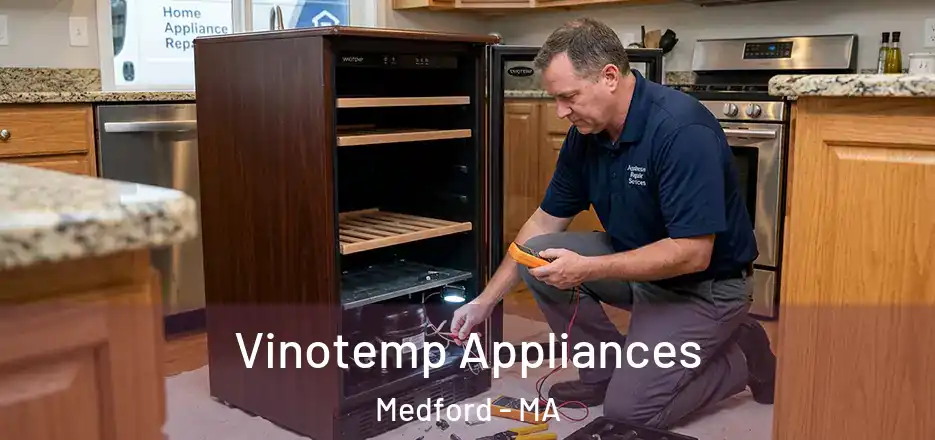 Vinotemp Appliances Medford - MA
