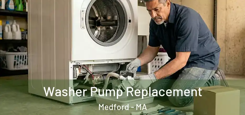 Washer Pump Replacement Medford - MA
