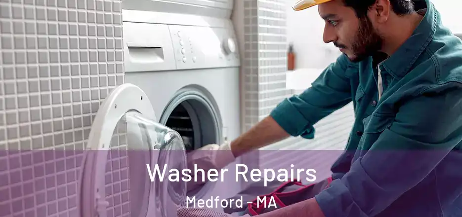 Washer Repairs Medford - MA